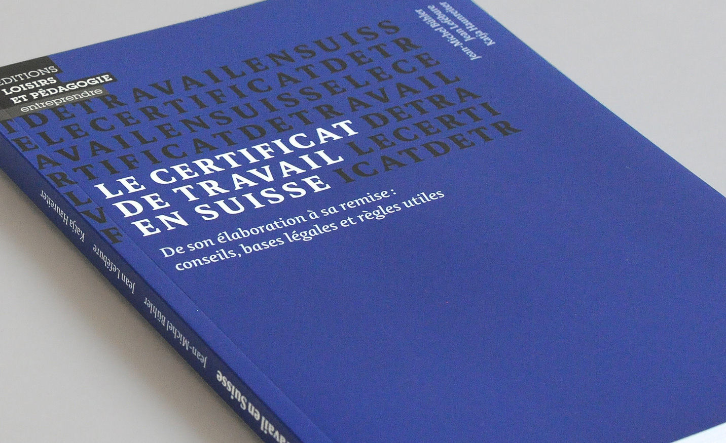 Couverture du guide Â«Le certificat de travail en SuisseÂ» de Jean-Michel BÃ¼hler, Jean-Michel LefÃ©bure et Katja Haunreiter