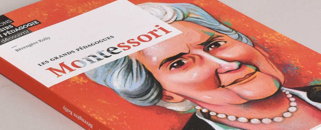Page de couverture de la biographie de Maria Montessori parue aux Ã©ditions Loisirs et PÃ©dagogie